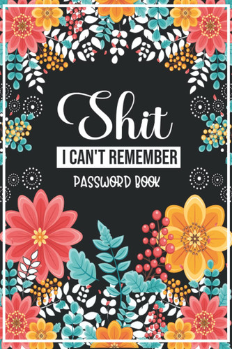 Shit can remember password - remember,